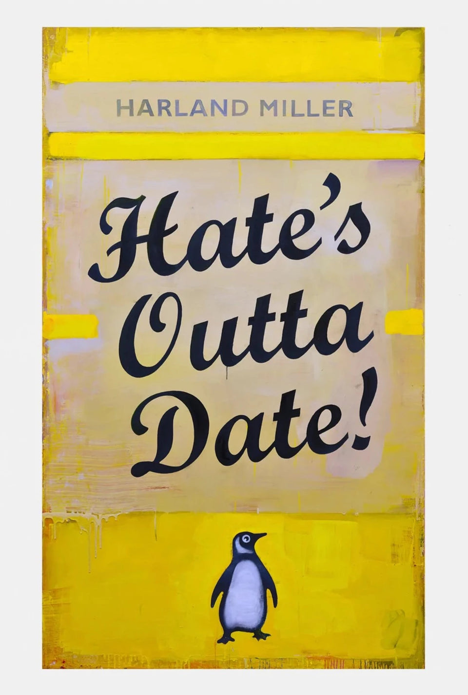 Harland Miller Hate's Outta Date! (Yellow)